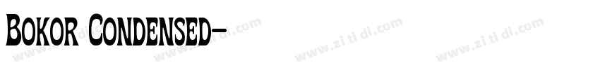 Bokor Condensed字体转换